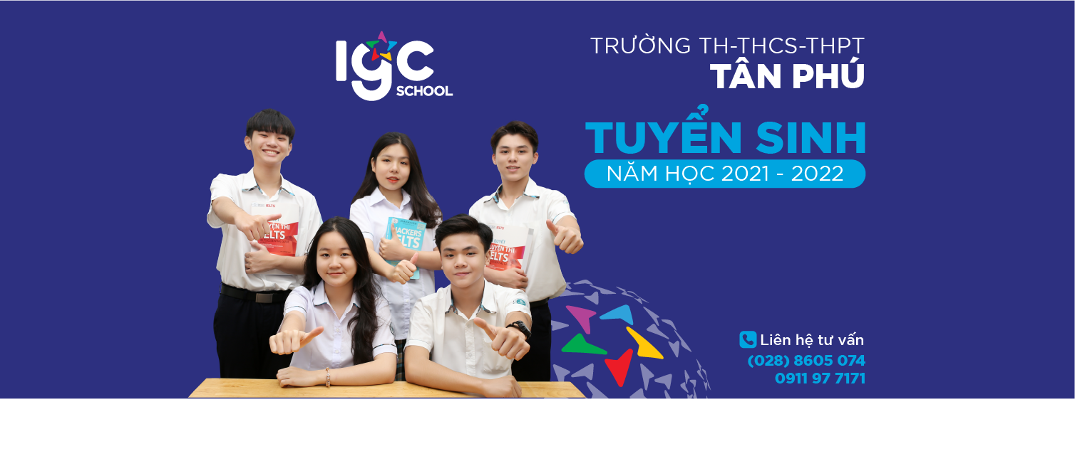 6 lí do "VÀNG" chọn học tập tại Trường TH, THCS và THPT Tân Phú